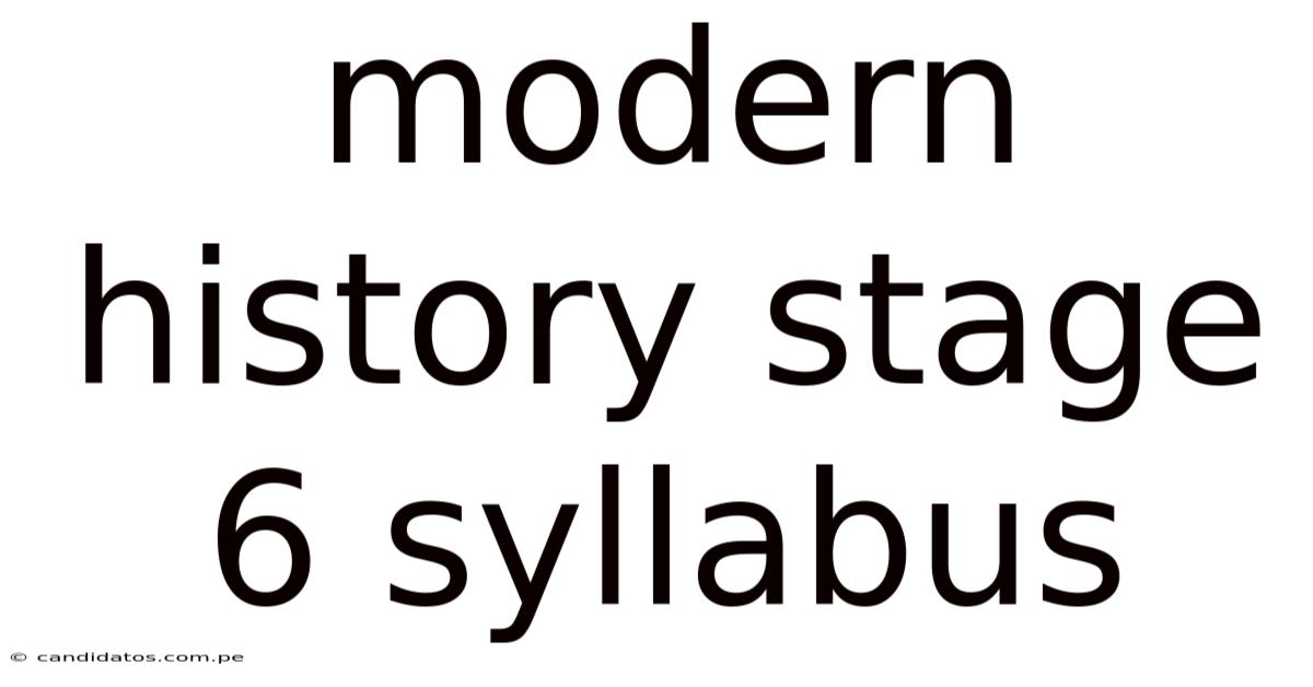 Modern History Stage 6 Syllabus