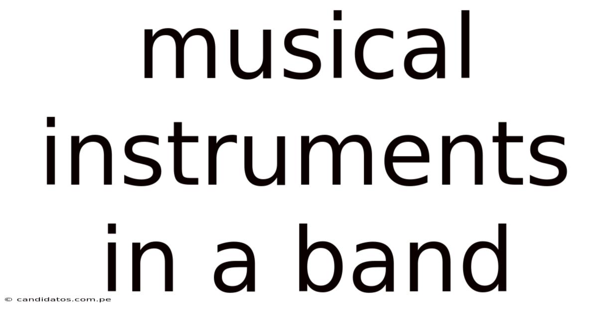 Musical Instruments In A Band