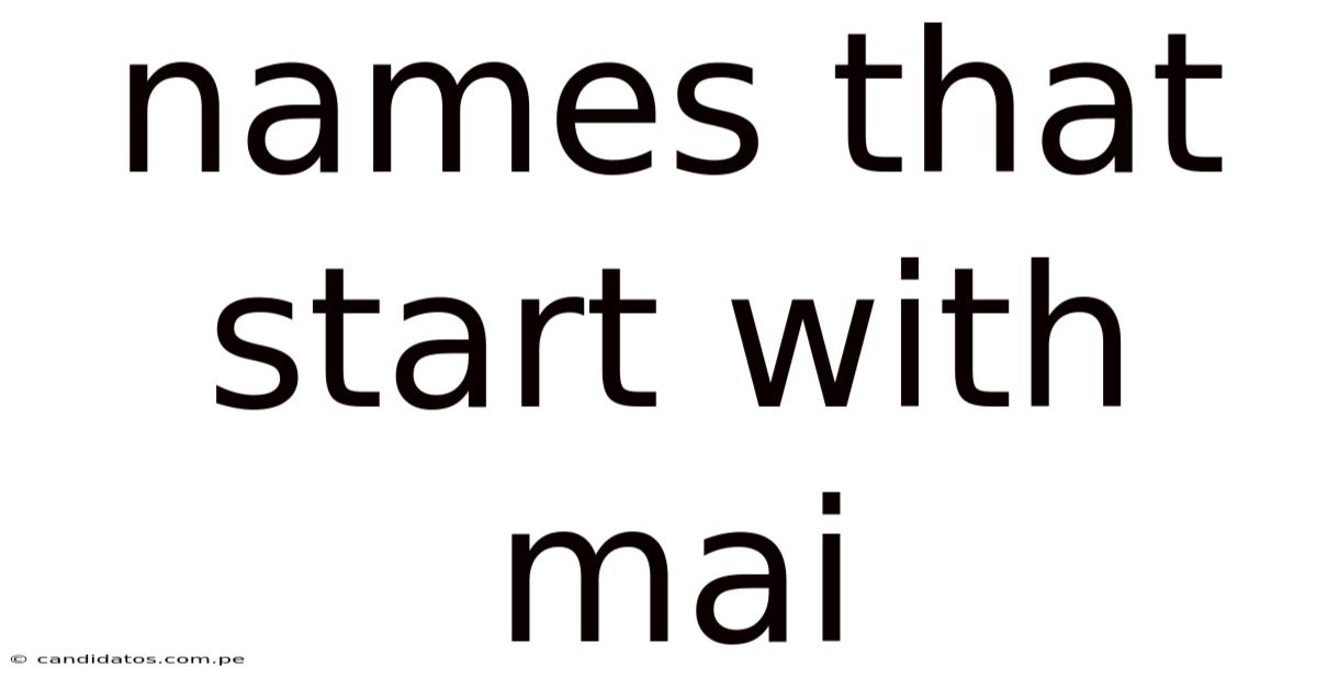 Names That Start With Mai