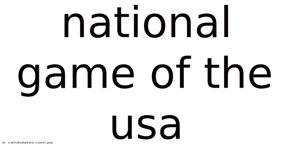 National Game Of The Usa