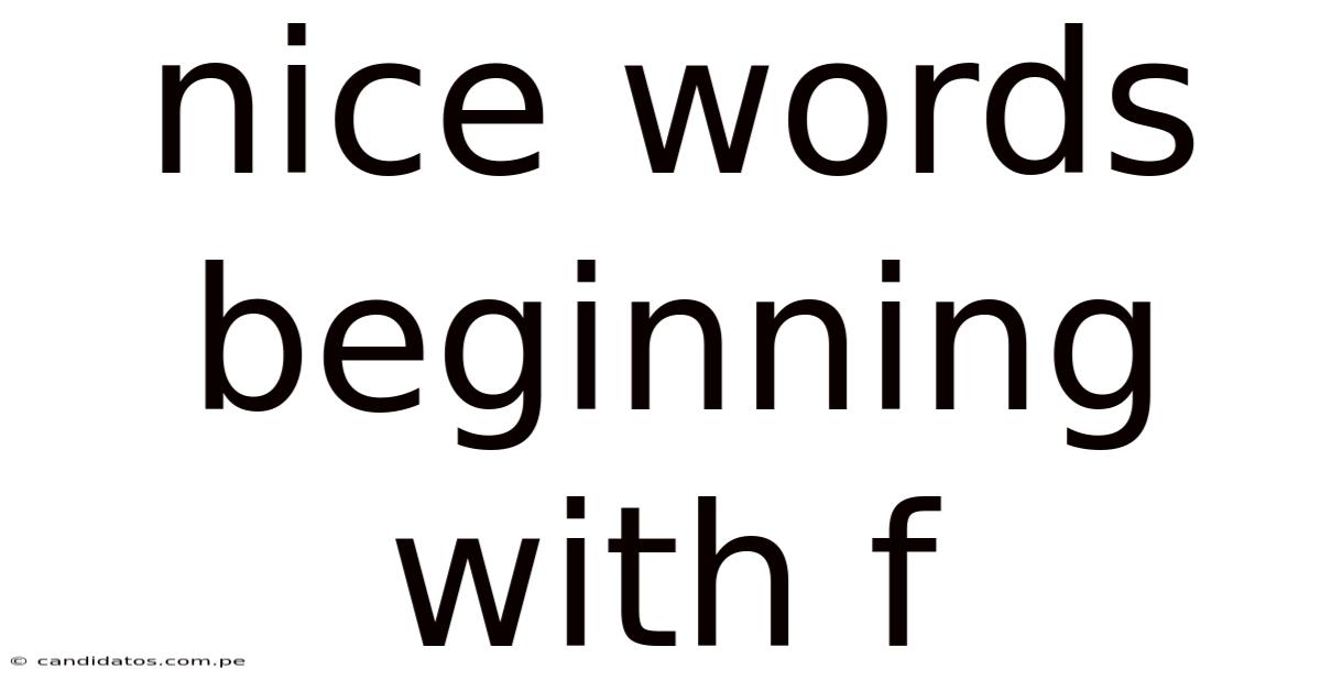 Nice Words Beginning With F