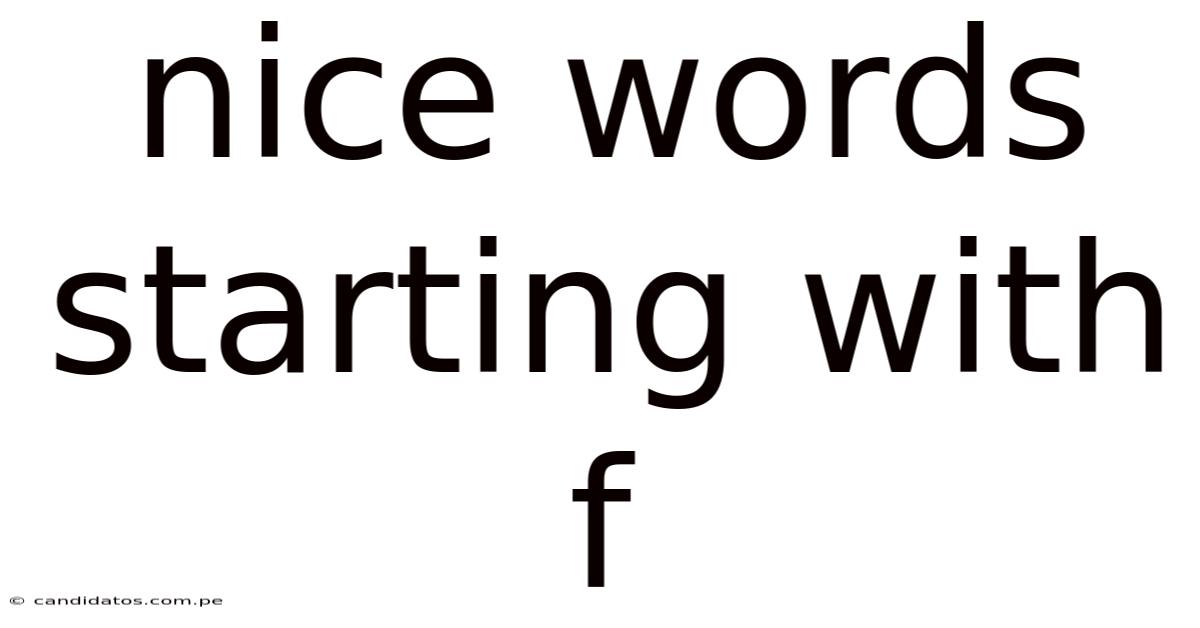 Nice Words Starting With F