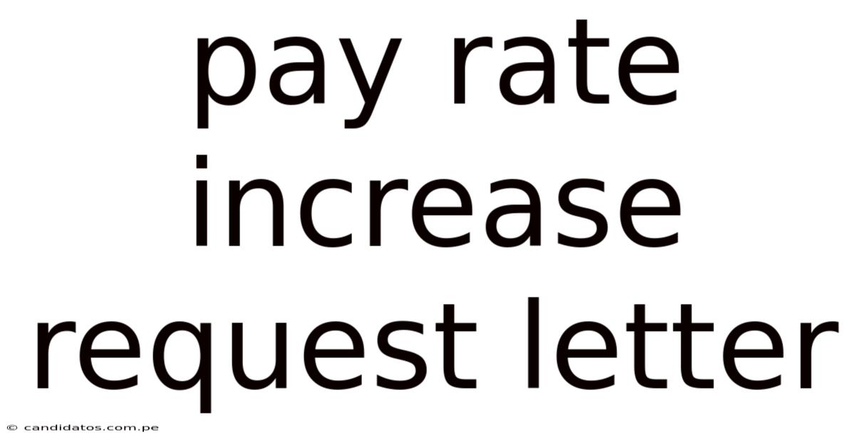 Pay Rate Increase Request Letter