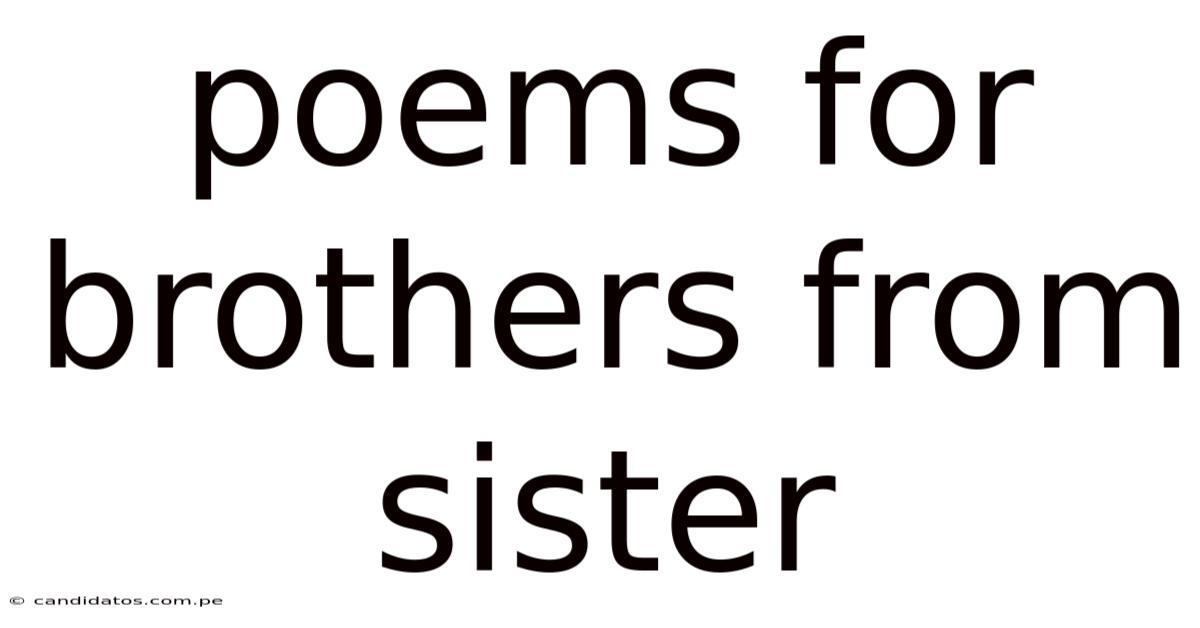 Poems For Brothers From Sister