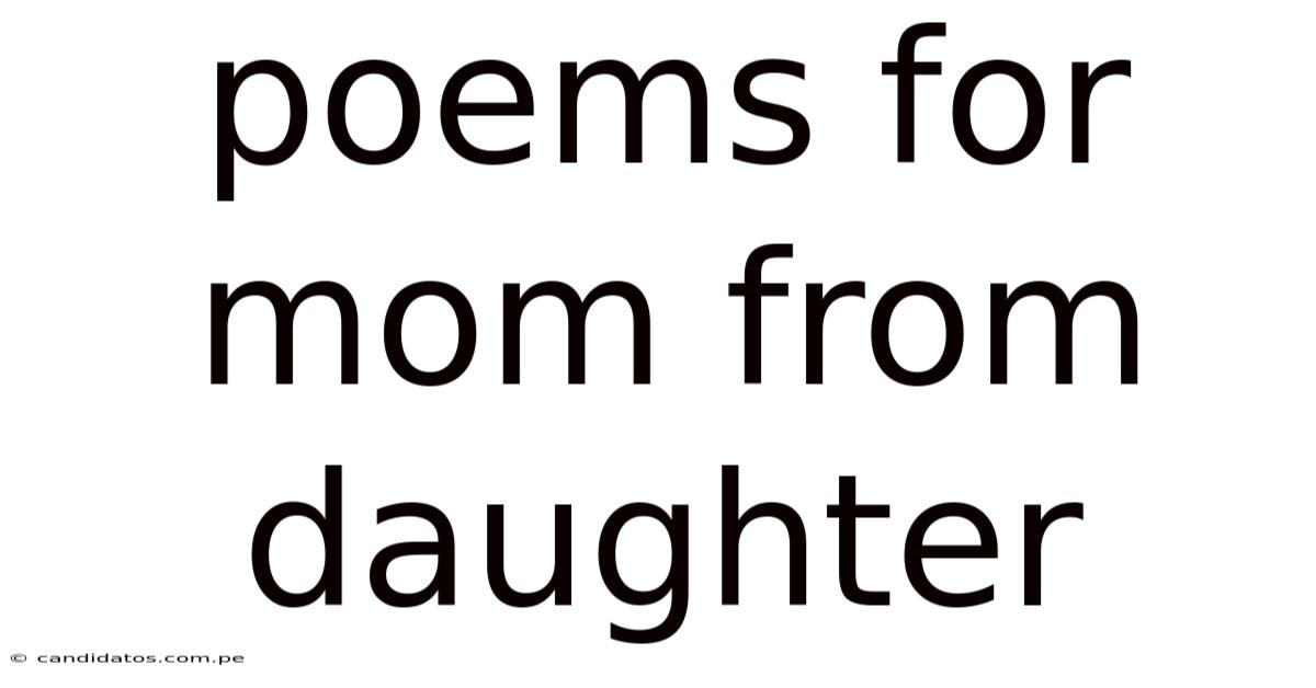 Poems For Mom From Daughter