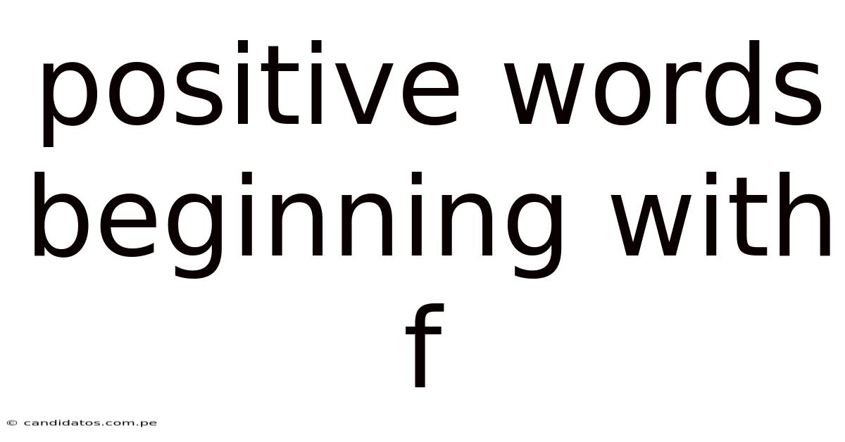Positive Words Beginning With F