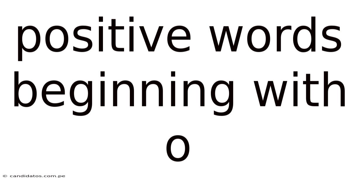 Positive Words Beginning With O