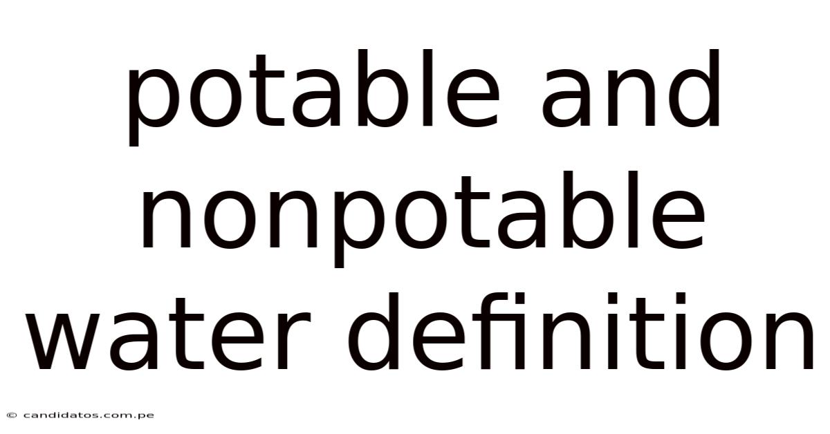 Potable And Nonpotable Water Definition