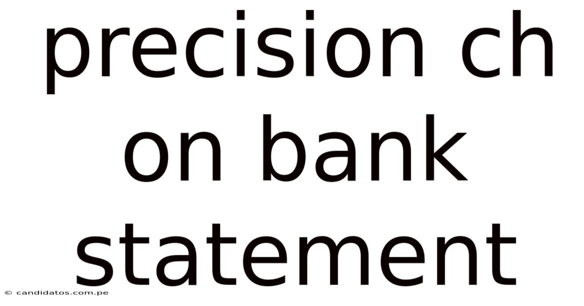 Precision Ch On Bank Statement