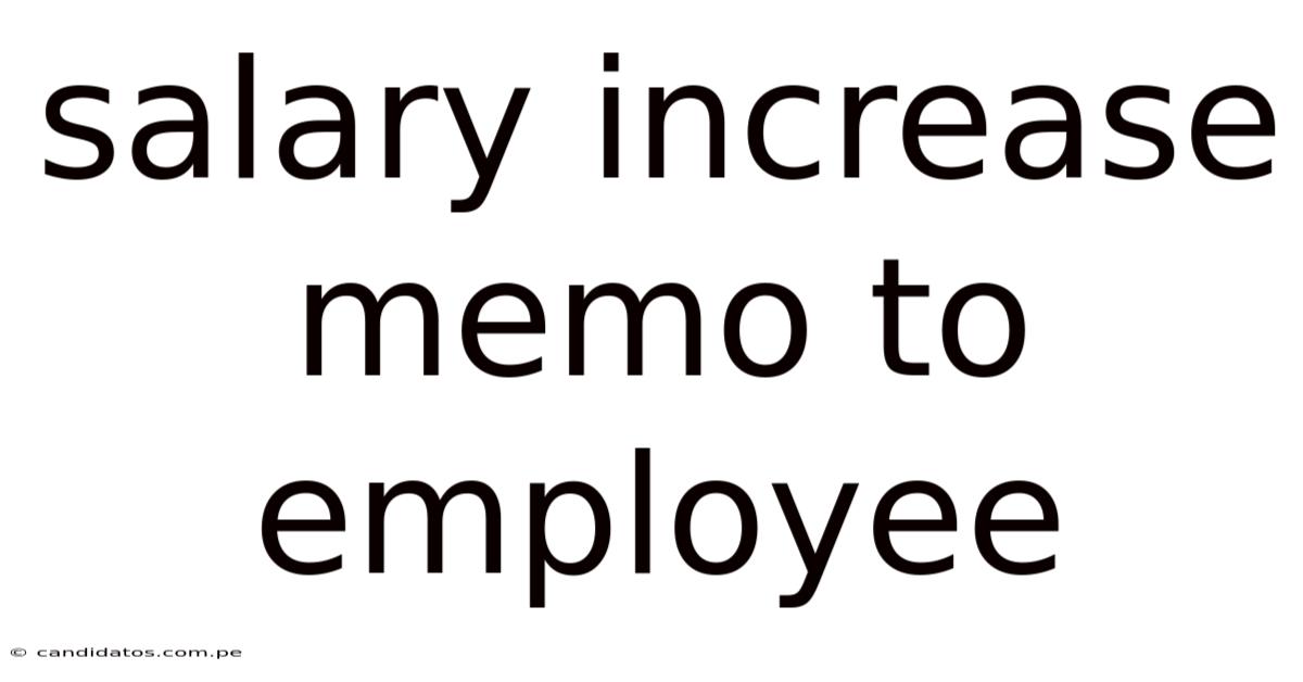 Salary Increase Memo To Employee