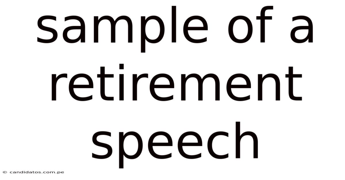 Sample Of A Retirement Speech