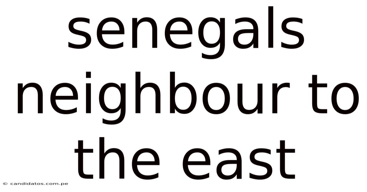 Senegals Neighbour To The East