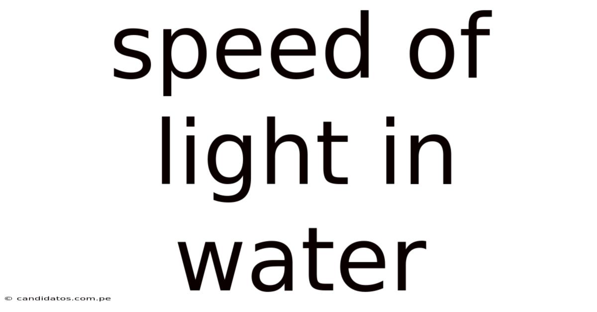 Speed Of Light In Water