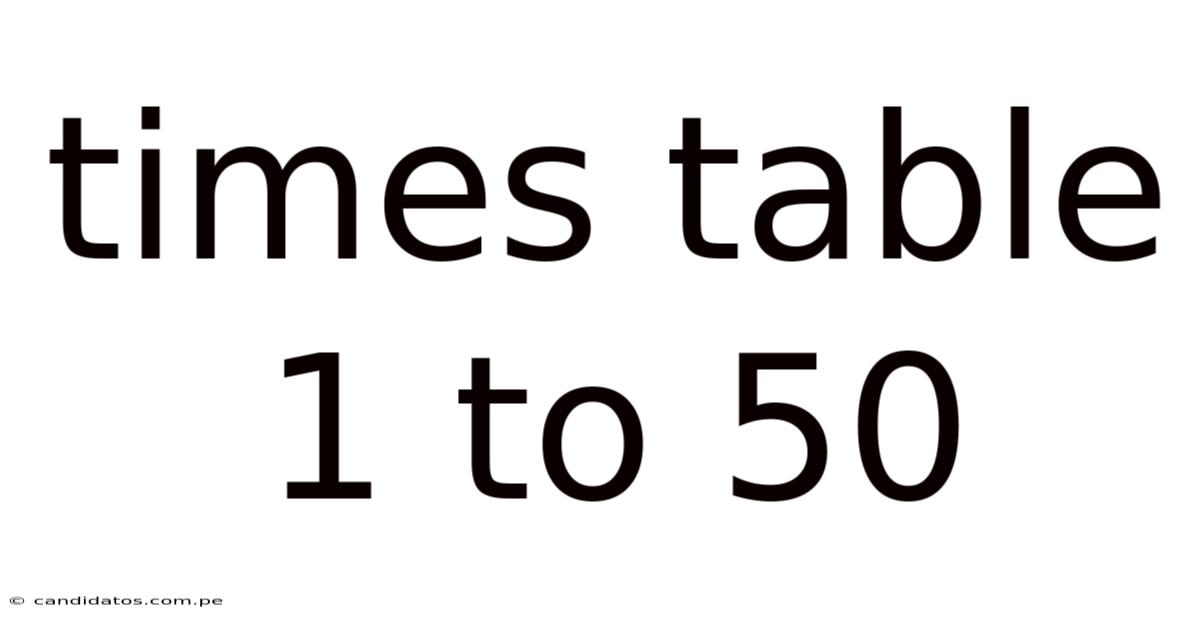 Times Table 1 To 50