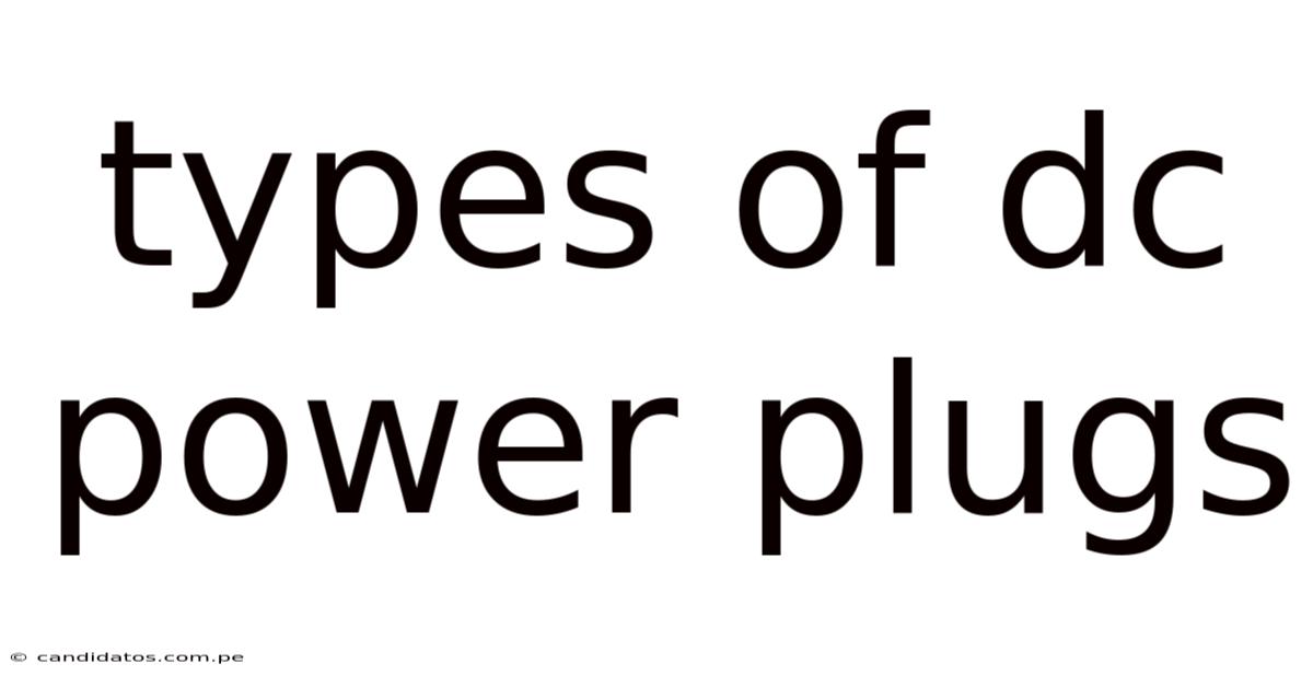 Types Of Dc Power Plugs
