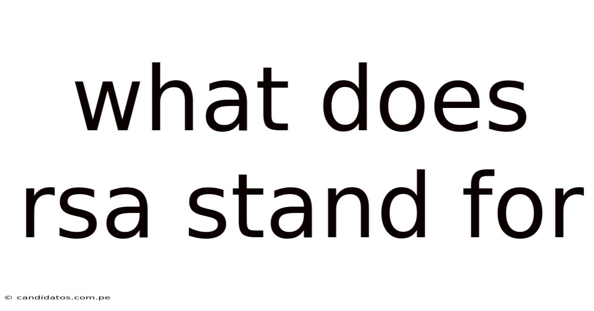 What Does Rsa Stand For
