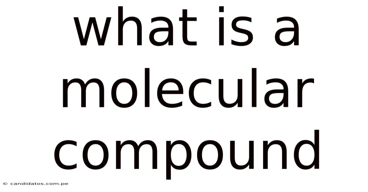 What Is A Molecular Compound