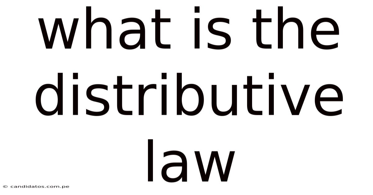 What Is The Distributive Law