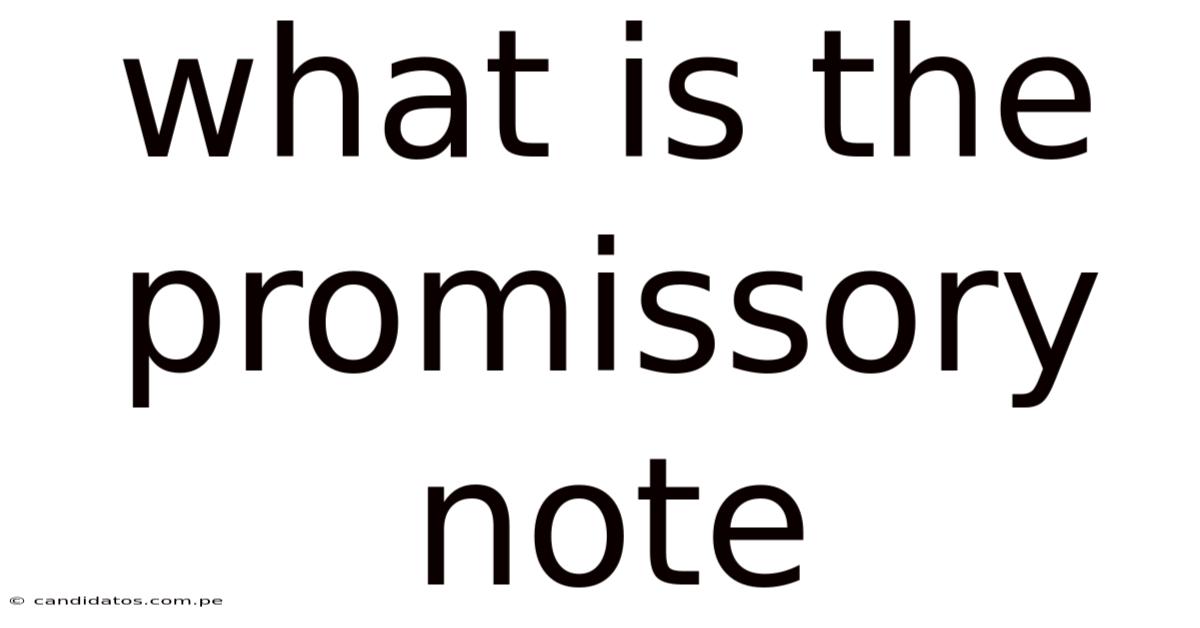 What Is The Promissory Note