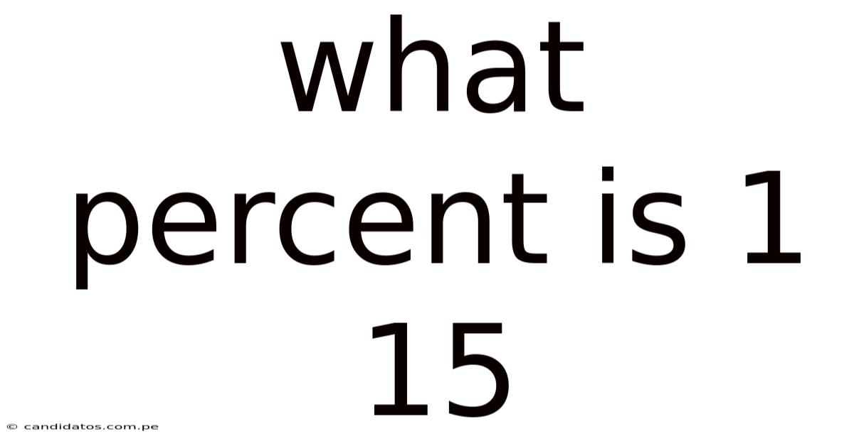 What Percent Is 1 15
