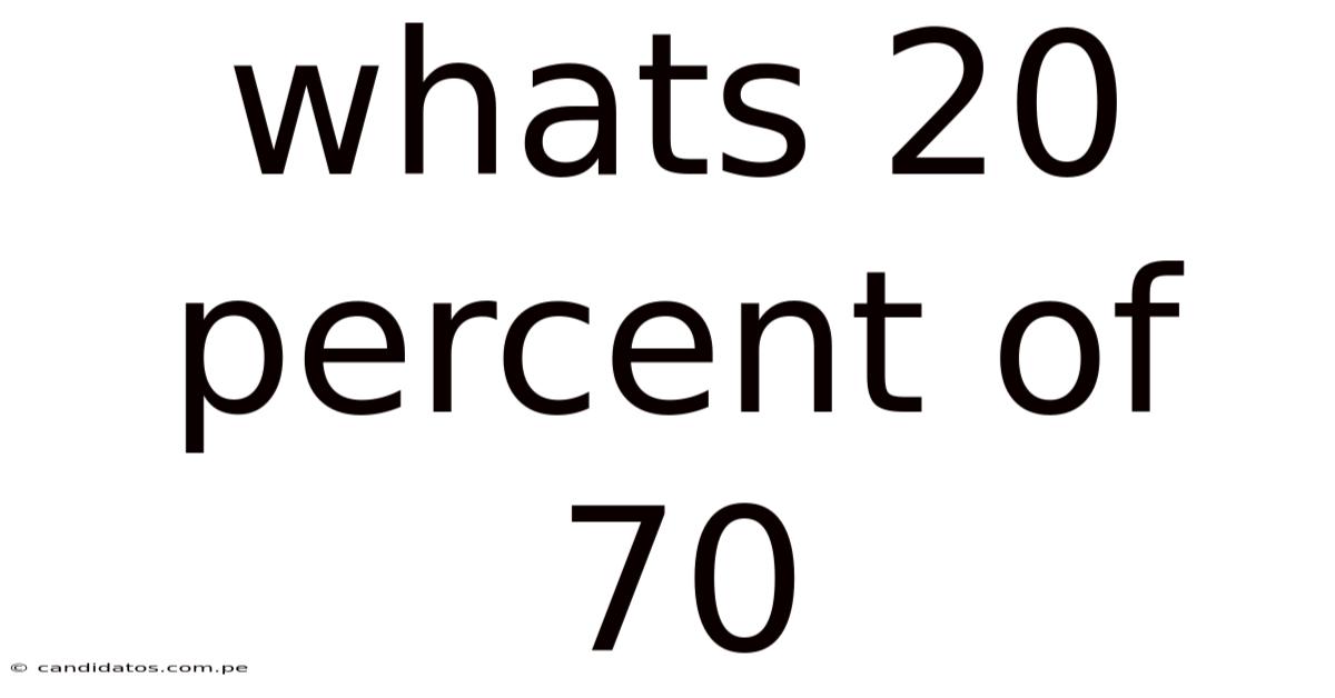 Whats 20 Percent Of 70