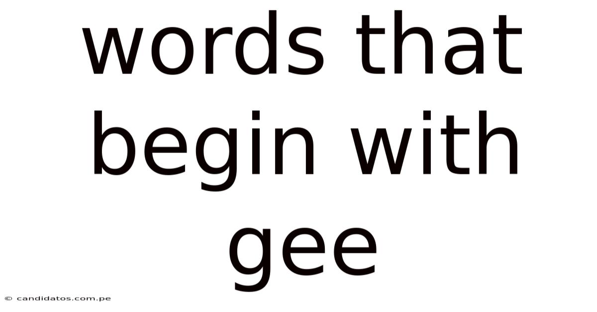 Words That Begin With Gee