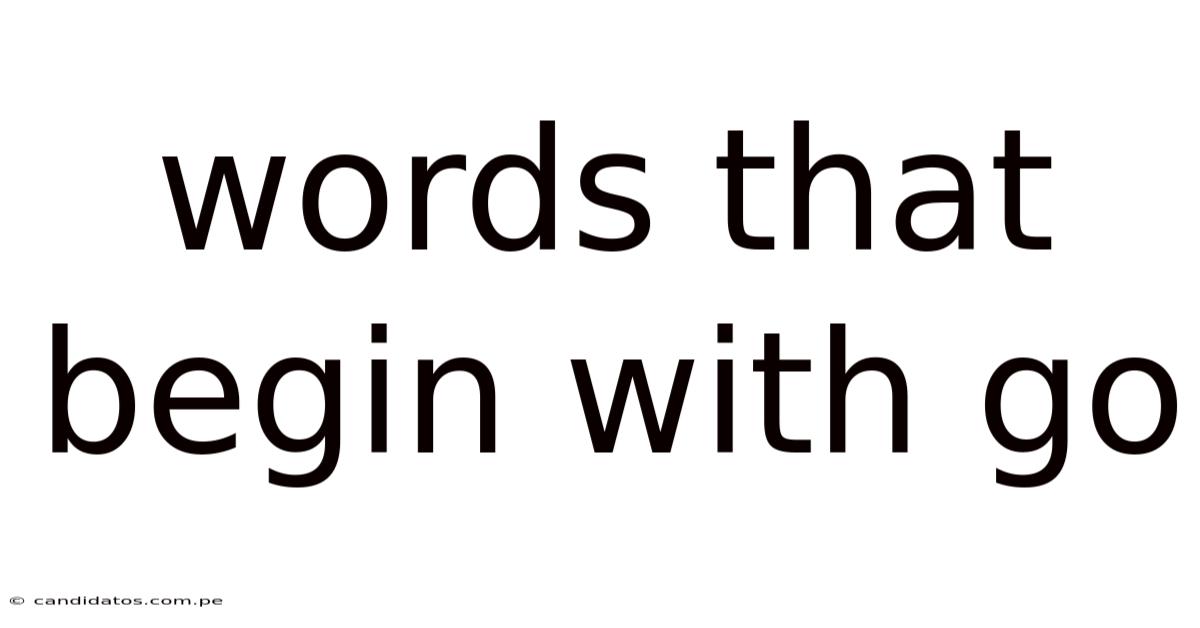 Words That Begin With Go