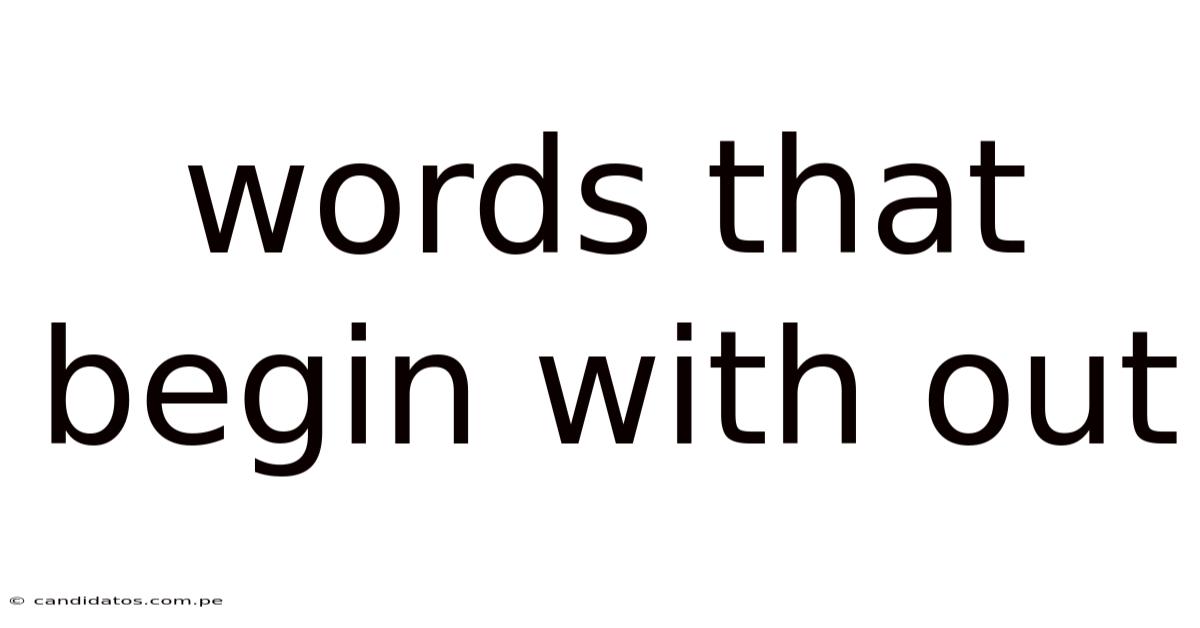 Words That Begin With Out