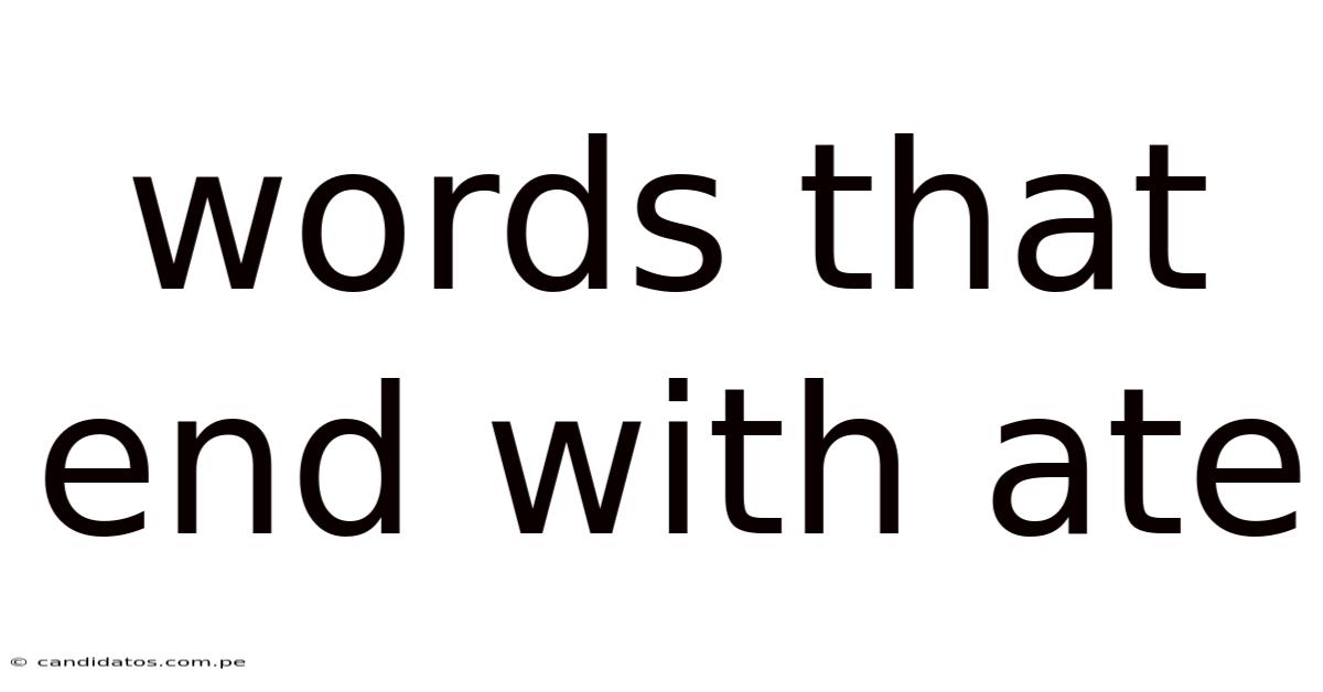 Words That End With Ate