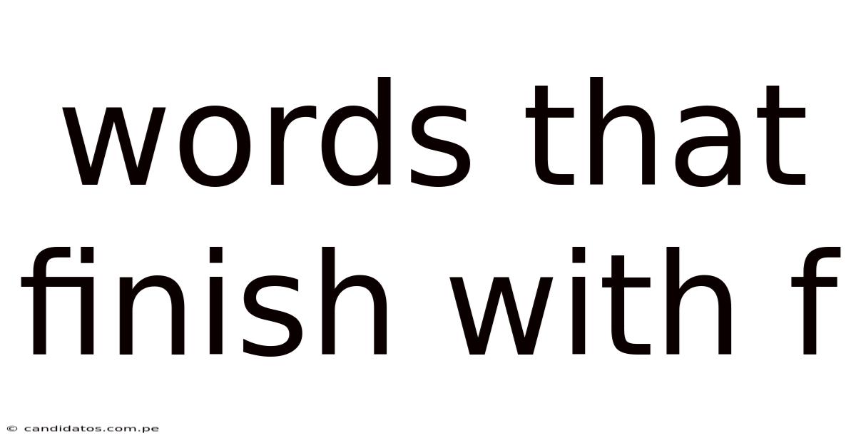 Words That Finish With F
