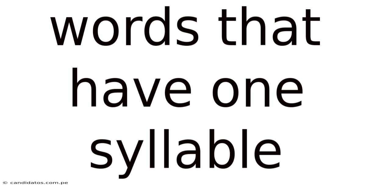 Words That Have One Syllable