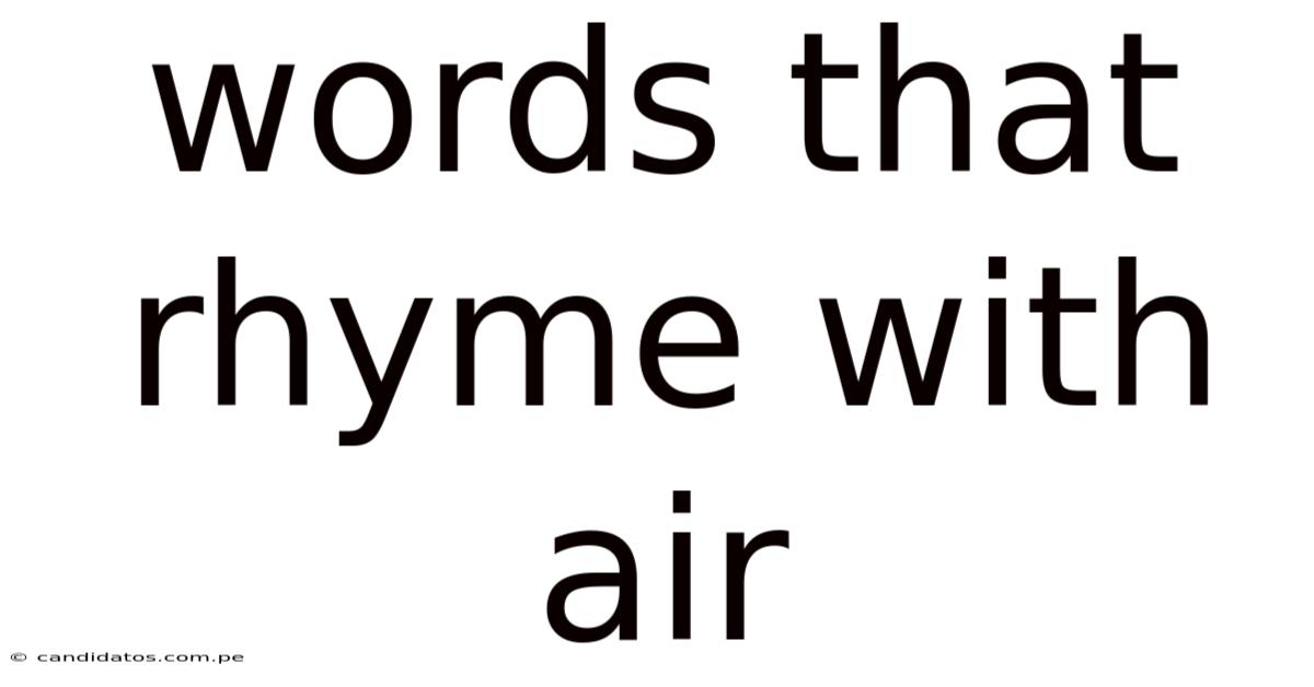 Words That Rhyme With Air
