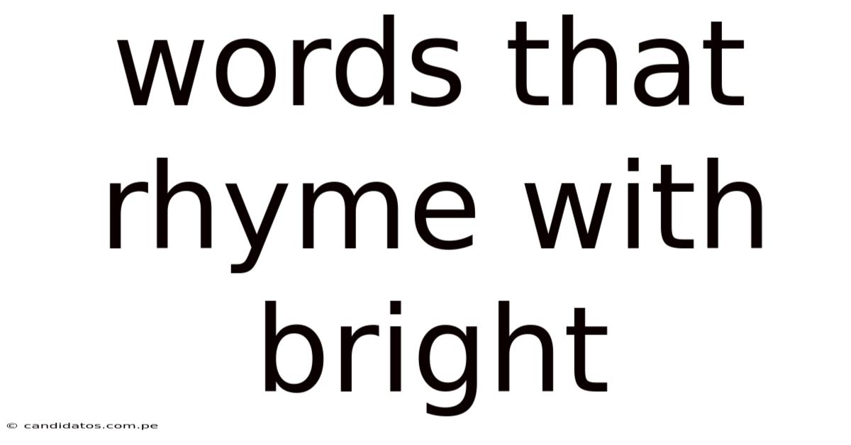 Words That Rhyme With Bright