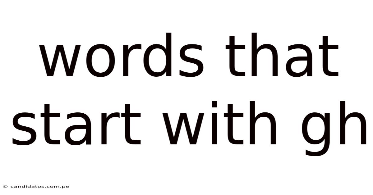 Words That Start With Gh