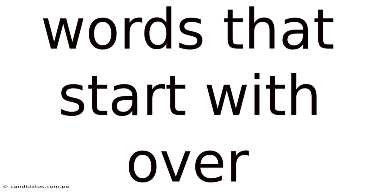 Words That Start With Over