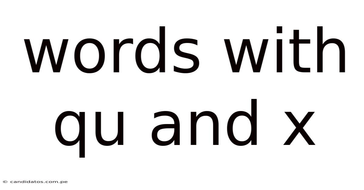 Words With Qu And X