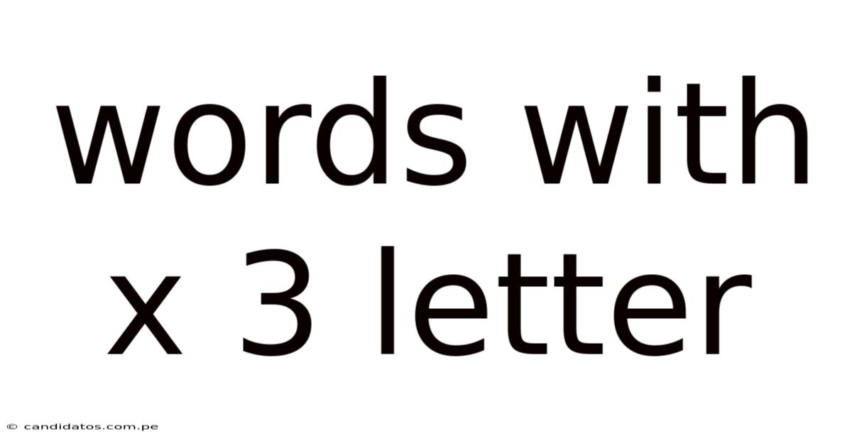 Words With X 3 Letter