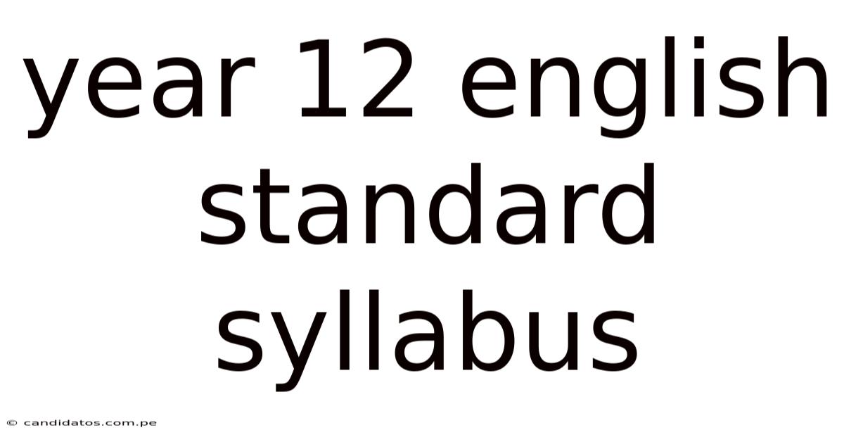 Year 12 English Standard Syllabus